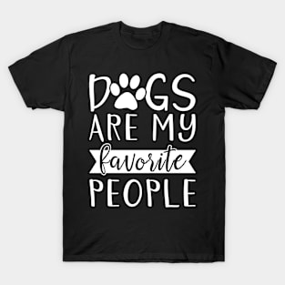 Dogs Are My Favorite People T-Shirt